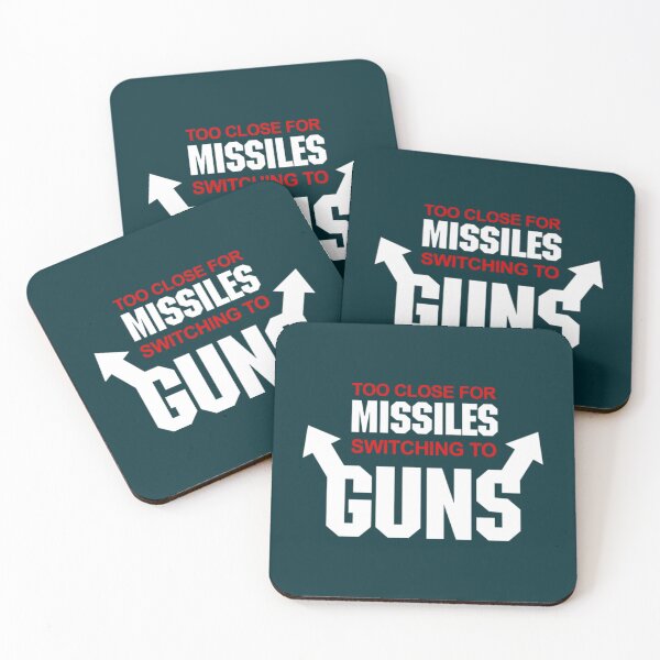 Item preview, Too Close for Missiles, Switching to Guns designed and sold by edshaner.