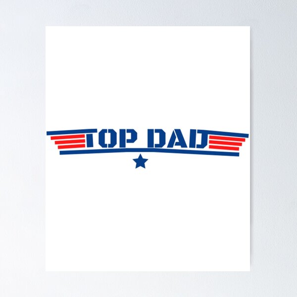 Item preview, top dad, funny _s father air humor movie gun, military force designed and sold by edshaner.