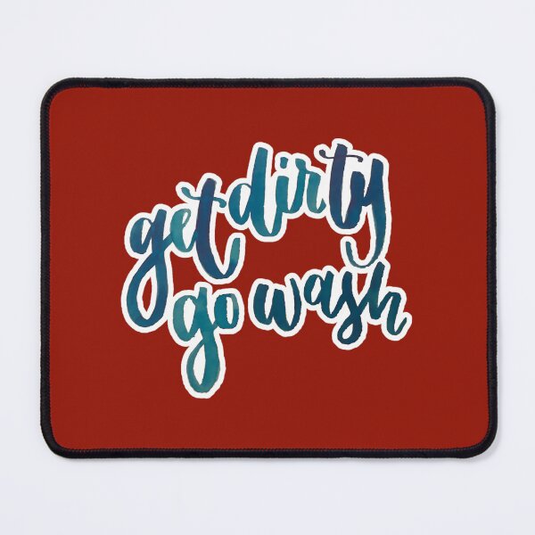 Item preview, Get Dirty Go Wash designed and sold by gjvcadyc4.