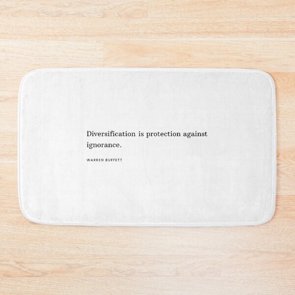 Item preview, Diversification is protection against ignorance. - Warren Buffett designed and sold by eoghan-copp.