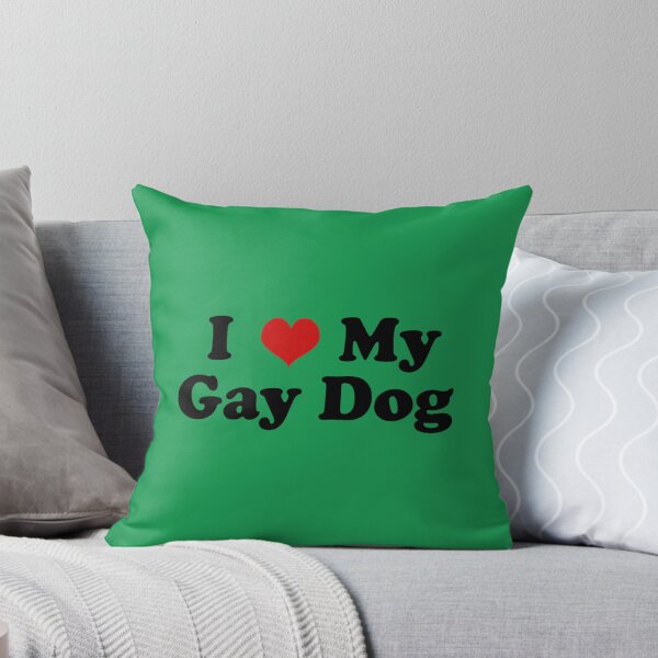 Item preview, I Love My Gay Dog   	 designed and sold by voeyykhu25.