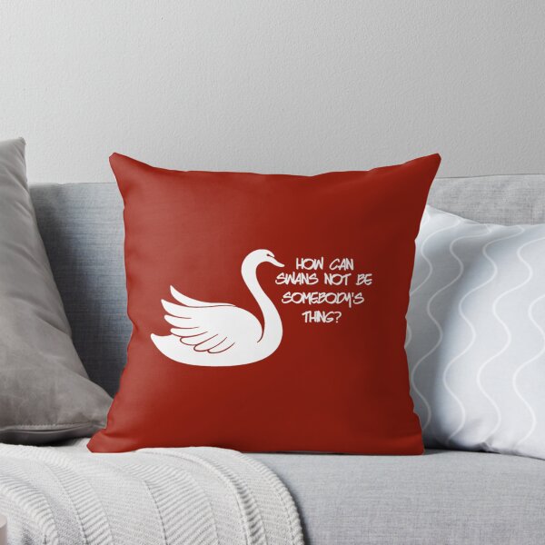Item preview, How can swans not be somebody's thing   	 designed and sold by gjvcadyc4.