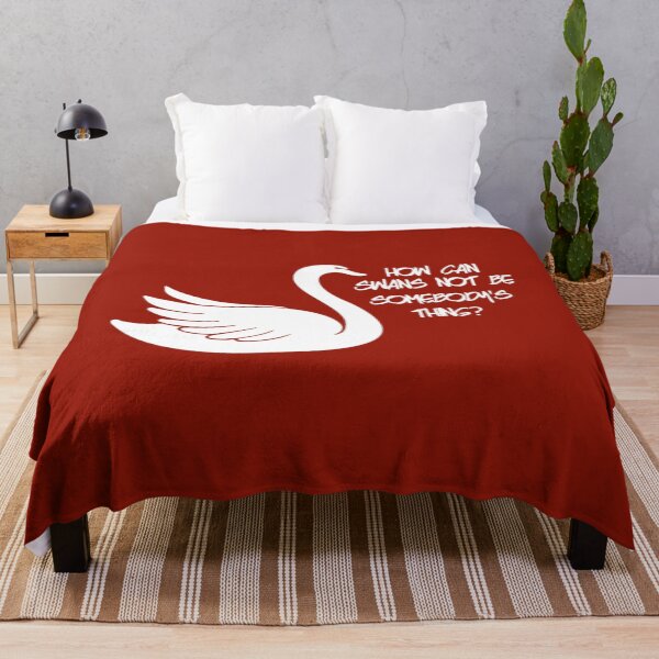 Item preview, How can swans not be somebody's thing   	 designed and sold by gjvcadyc4.