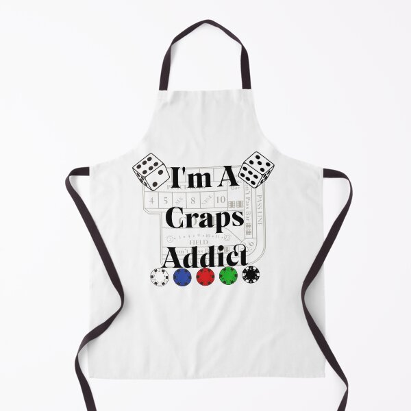 Item preview, Im A Craps Addict designed and sold by Crapscouture.