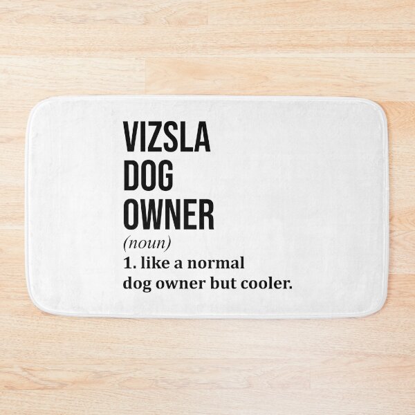 Item preview, Vizsla Dog Owner Definition designed and sold by XCIV.
