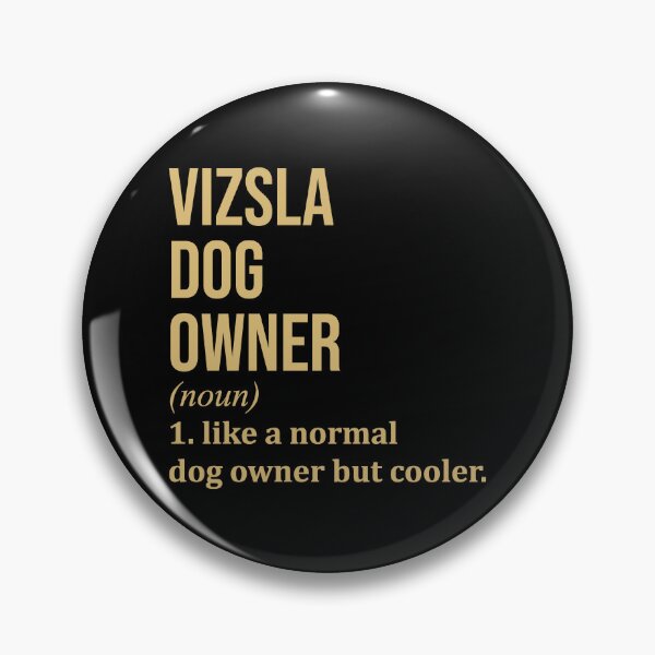 Item preview, Vizsla Dog Owner Definition in Gold designed and sold by XCIV.