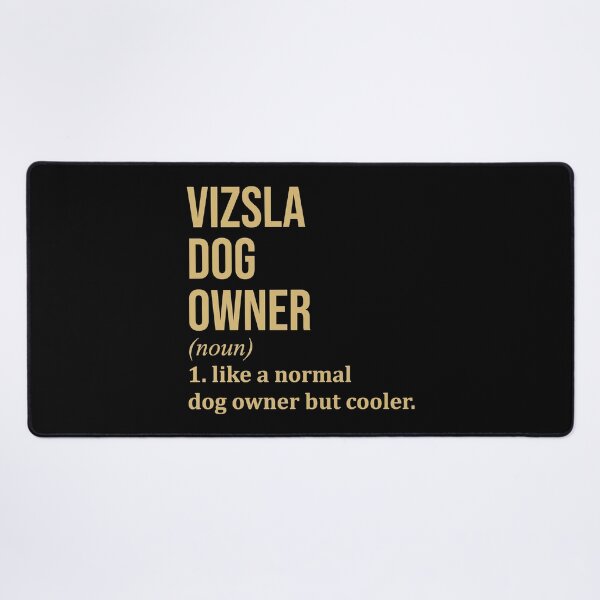 Item preview, Vizsla Dog Owner Definition in Gold designed and sold by XCIV.