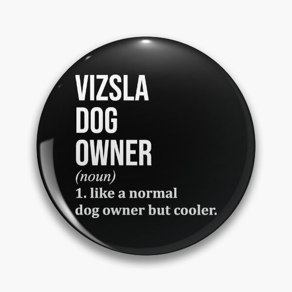 Item preview, Vizsla Dog Owner Definition designed and sold by XCIV.