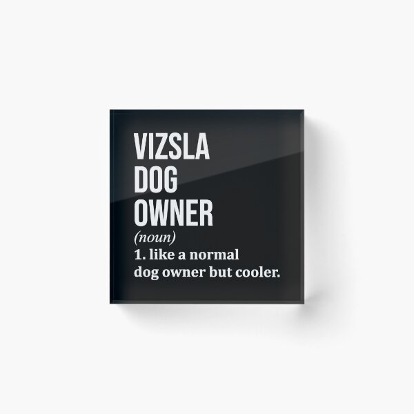 Item preview, Vizsla Dog Owner Definition designed and sold by XCIV.