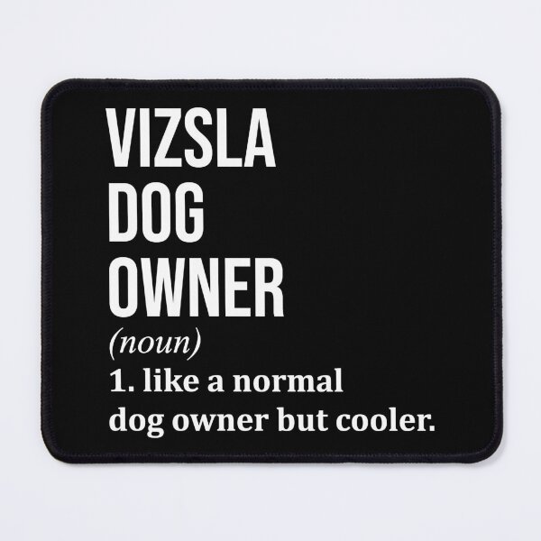Item preview, Vizsla Dog Owner Definition designed and sold by XCIV.