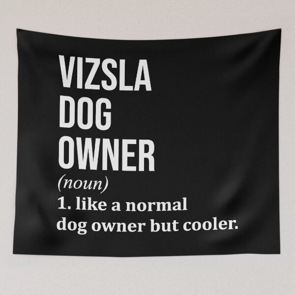 Item preview, Vizsla Dog Owner Definition designed and sold by XCIV.