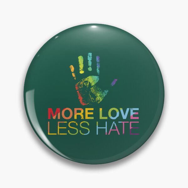 Item preview, More Love Less Hate	 designed and sold by zgsfdamqjfn95.