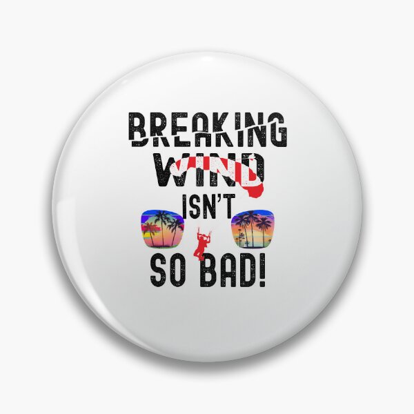 Item preview, Breaking wind isn’t so bad! designed and sold by TJHstudio.