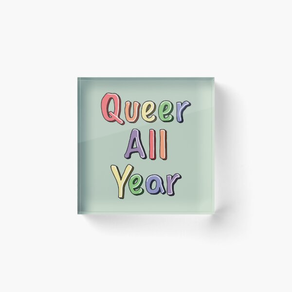 Item preview, Queer All Year  designed and sold by SentABear.