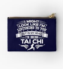 In My Head I'm Doing Tai Chi Studio Pouch