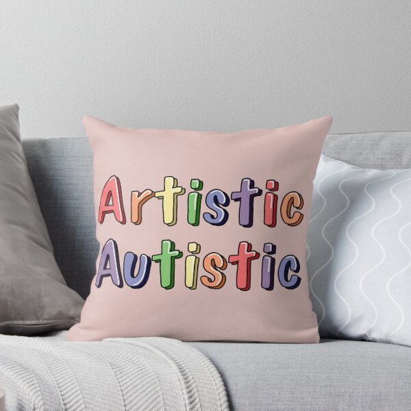 Item preview, Artistic Autistic  designed and sold by SentABear.
