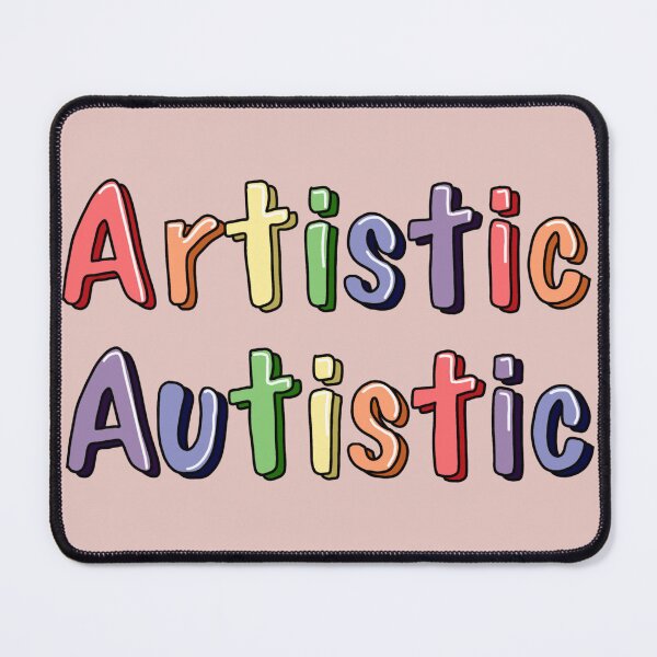 Item preview, Artistic Autistic  designed and sold by SentABear.