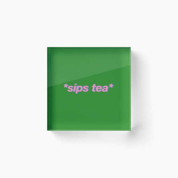 Item preview, sips tea 	 8	 designed and sold by jumpmhock23.