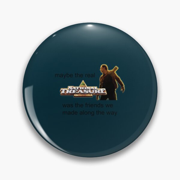 Item preview, maybe the real national treasure was the friends we made along the way designed and sold by RetroKix.
