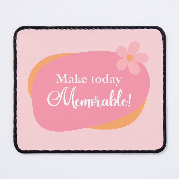 Item preview, Reminder to make today memorable designed and sold by ApricotBlossom.
