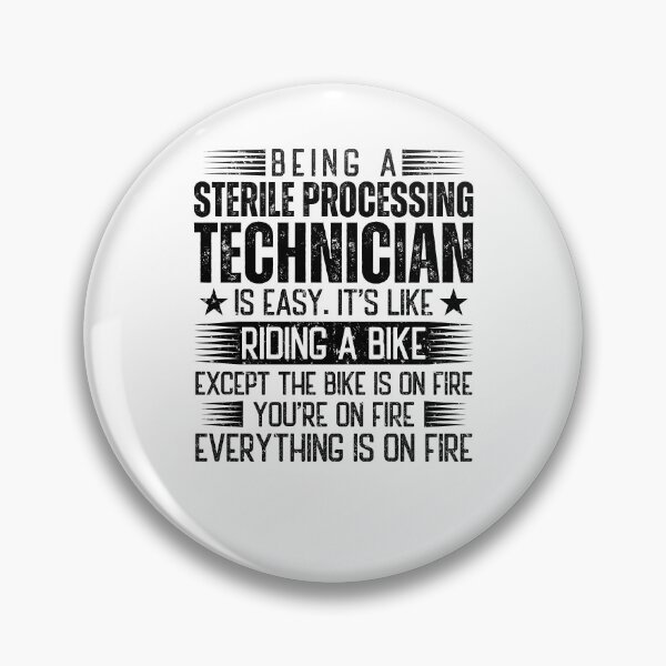 Item preview, Being A Sterile Processing Technician Is Easy designed and sold by wittyshop.