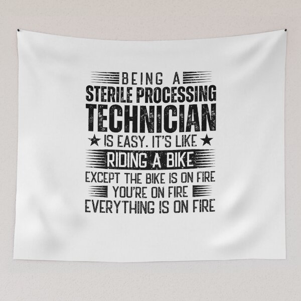 Item preview, Being A Sterile Processing Technician Is Easy designed and sold by wittyshop.