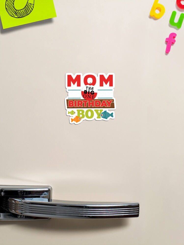 Big One Fishing Theme Mom Of The Birthday Boy Shirt  Sticker for Sale by  TheodoreMireau