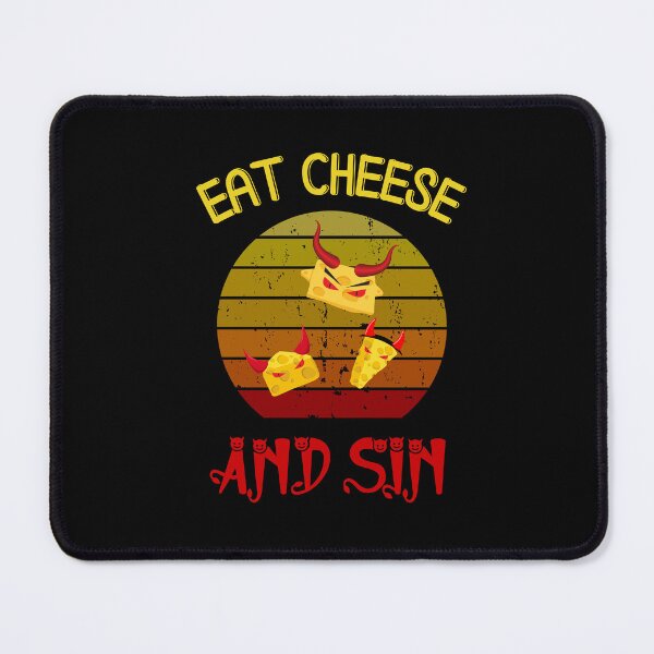 Item preview, Eat cheese and sin designed and sold by SunnyFunnyArt.