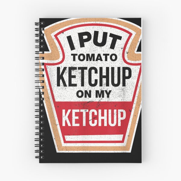 Item preview, I Put Ketchup on My Ketchup designed and sold by SophieCaiss.
