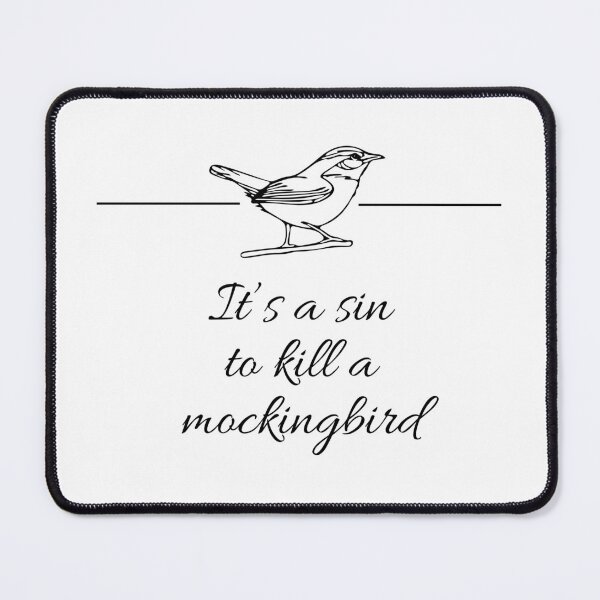 Item preview, It’s a sin to kill a mockingbird designed and sold by rainbowdreamer.