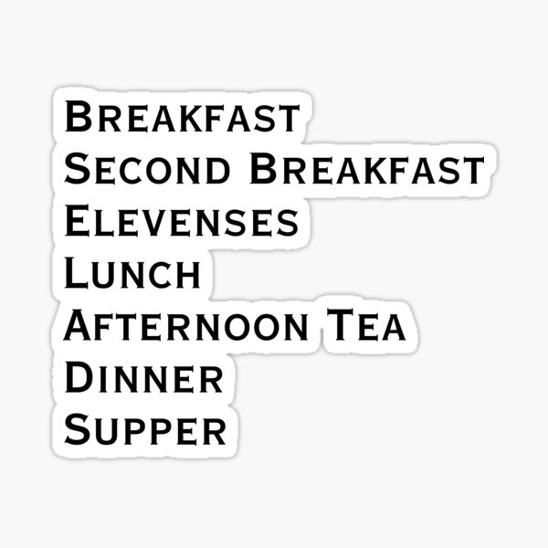 Item preview, Lord of the Rings - Hobbit Meal Times - Black Text designed and sold by Rachey Reads.