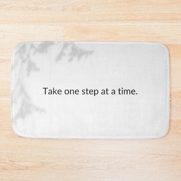 Item preview, Take one step at a time  quote  designed and sold by harshu77.