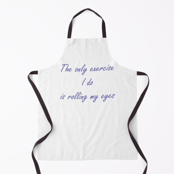 Item preview, The only exercise I do is rolling my eyes - blue text designed and sold by EmeraldeaArt.