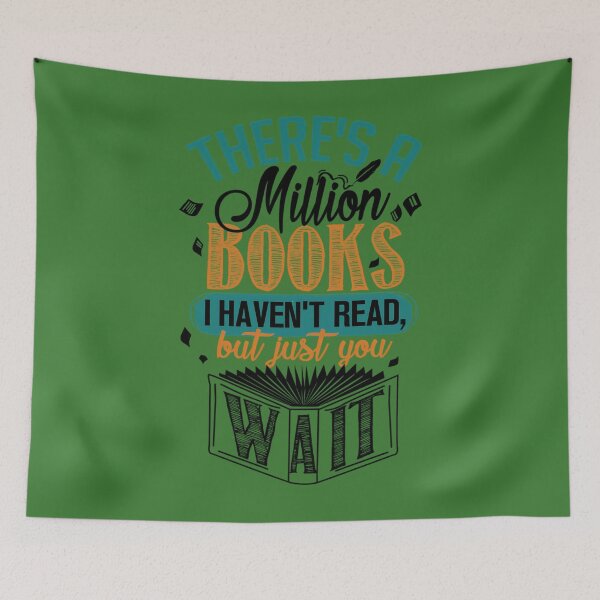 Item preview, There's A Million Books I Haven't Read...   	 designed and sold by svfrgbrfrz61.