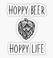 Hoppy beer hoppy life craft beer enthusiast Sticker