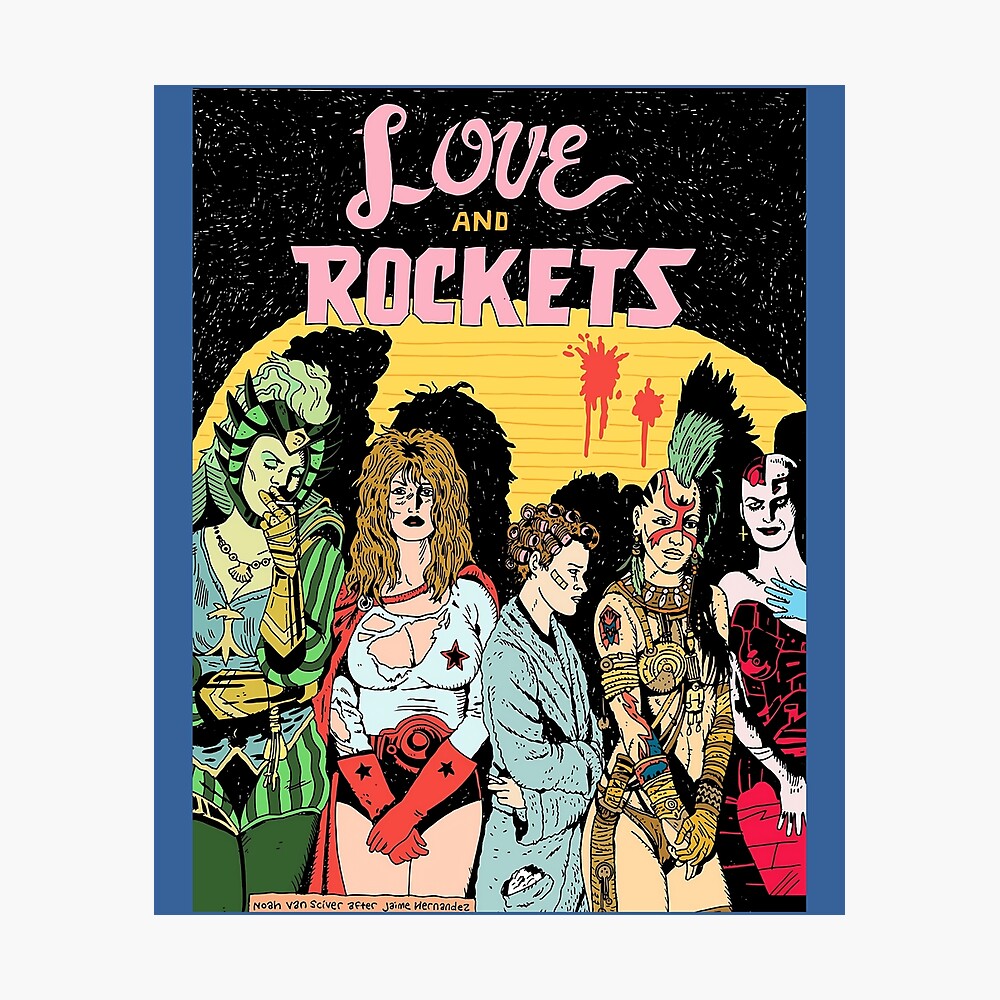 Love and Rockets hero's and villians   	 Poster