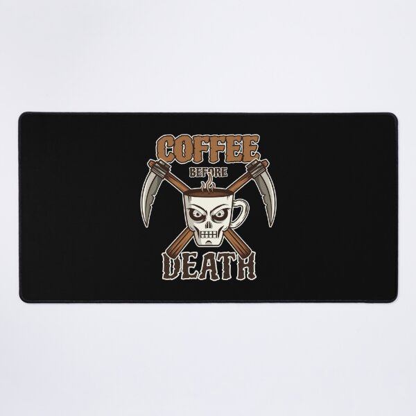 Item preview, Coffee Before Death designed and sold by DKdesigns27.