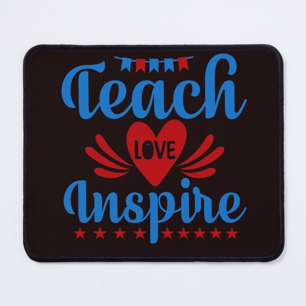 Item preview, Teach Love Inspire Design designed and sold by Rell1970.