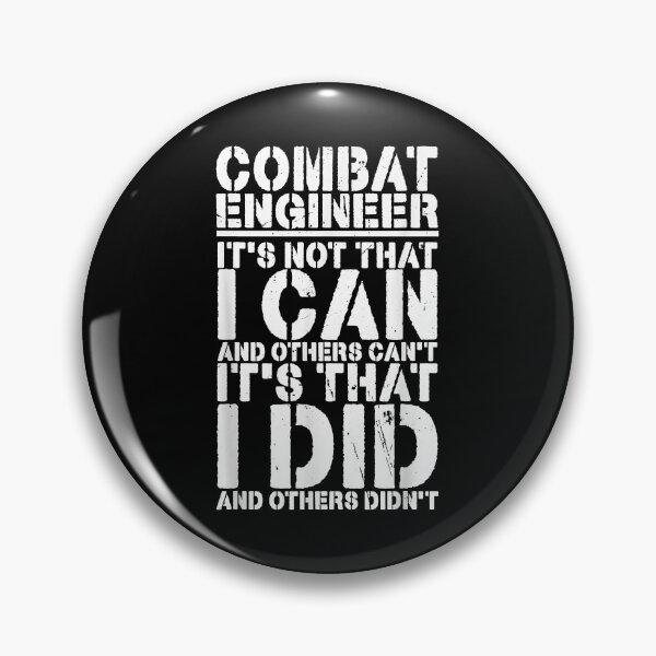 Item preview, Combat Engineer Appreciation Combat Engineering designed and sold by CharlesHowarde.