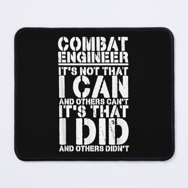 Item preview, Combat Engineer Appreciation Combat Engineering designed and sold by CharlesHowarde.