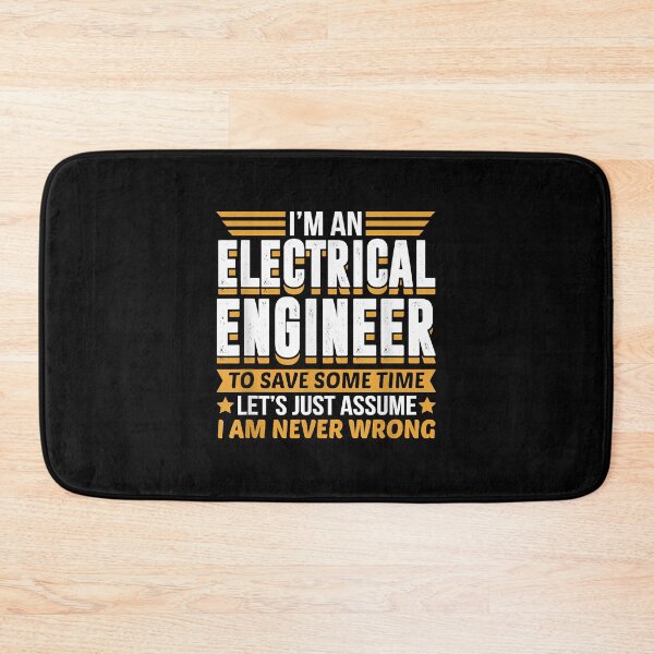 Item preview, Electrical Engineer I'm Never Wrong designed and sold by CharlesHowarde.