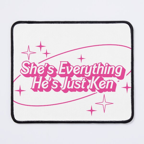 Item preview, She's everything he's just ken designed and sold by KMIKBAL7.