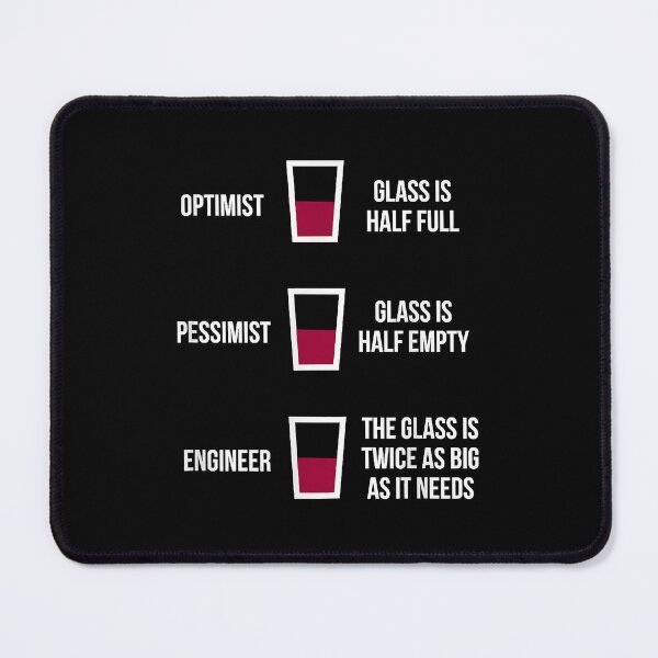 Item preview, Engineer Glass Half Full Funny Engineering Joke  designed and sold by CharlesHowarde.
