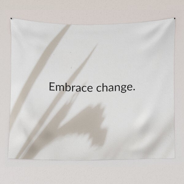 Item preview, Embrace Change Quote  designed and sold by harshu77.