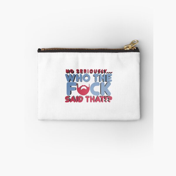 Item preview, No Seriously... Who the Fck Said That! - Kill Tony W. Montgomery Quote designed and sold by elfledasrphoeni.