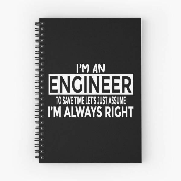 Item preview, Funny Engineer T-Shirt Just Assume I'm Always Right designed and sold by StephenThomasy.