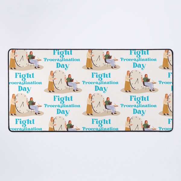 Item preview, Fight Procrastination Day designed and sold by Simo0455.