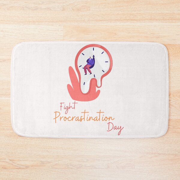 Item preview, Fight Procrastination Day designed and sold by Simo0455.