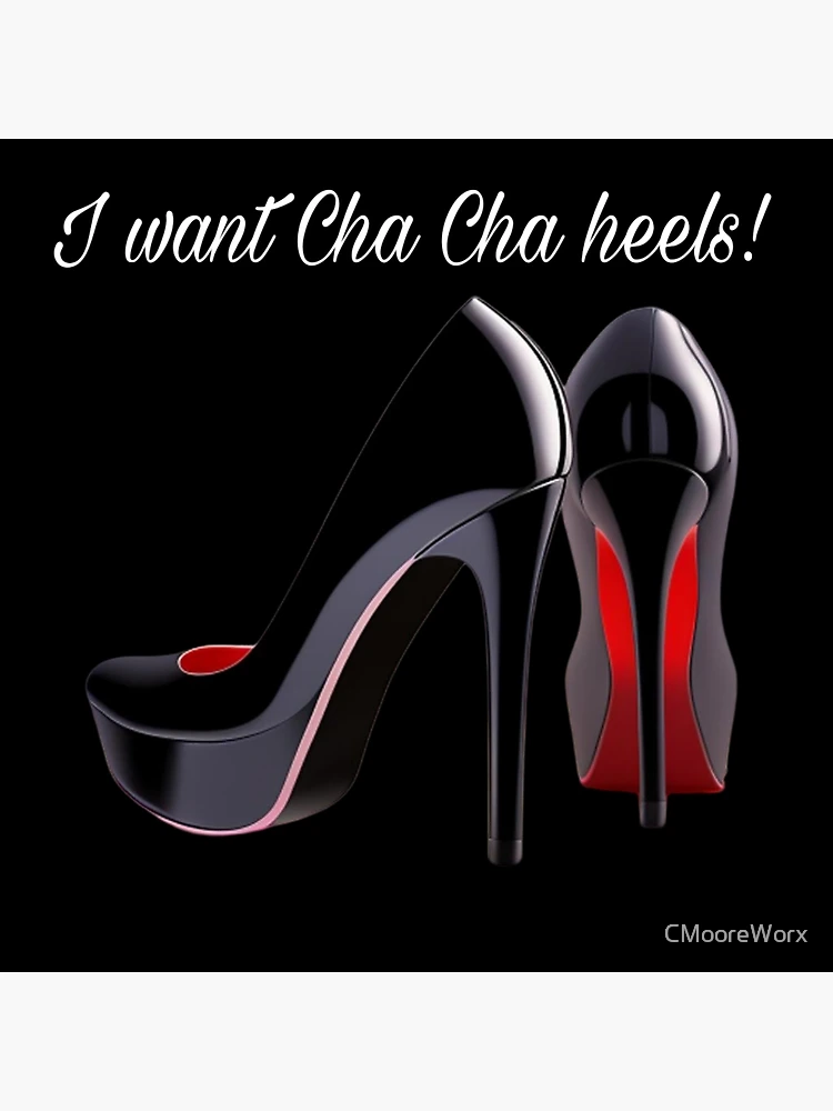 I want cha cha heels Postcard