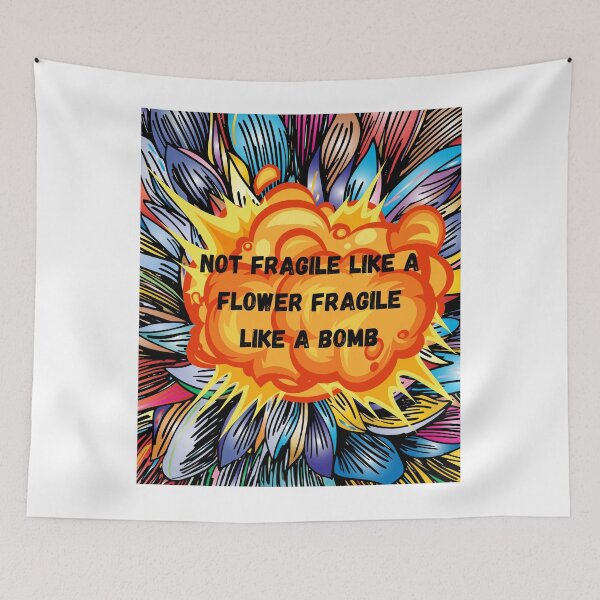 Item preview, not fragile like a flower fragile like a bomb designed and sold by tokyoberlin.